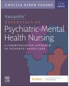 Varcarolis’ Essentials of Psychiatric Mental Health Nursing