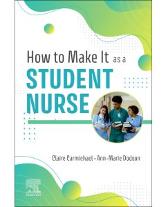 How to Make It As A Student Nurse