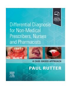 Differential Diagnosis for Non-medical Prescribers, Nurses and Pharmacists: A Case-Based Approach