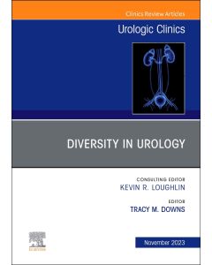 Diversity in Urology , An Issue of Urologic Clinics