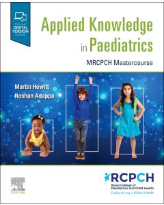 Applied Knowledge in Paediatrics: : MRCPCH Mastercourse