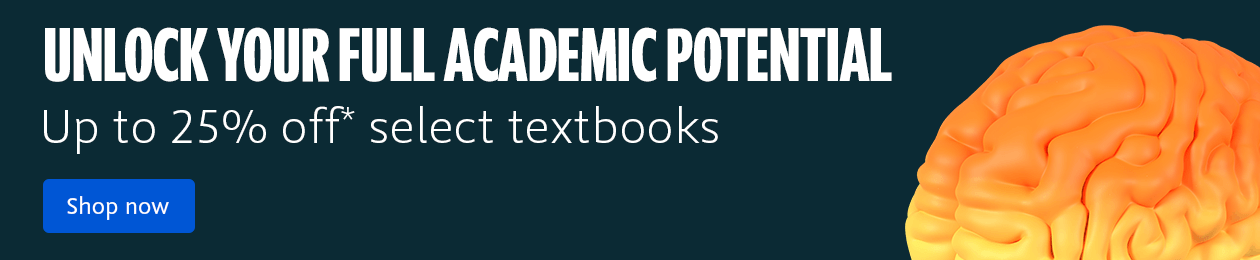 Unlock your full academic potential - 25% off select textbooks