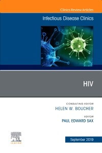 HIV, An Issue of Infectious Disease Clinics of North America, 1st Edition